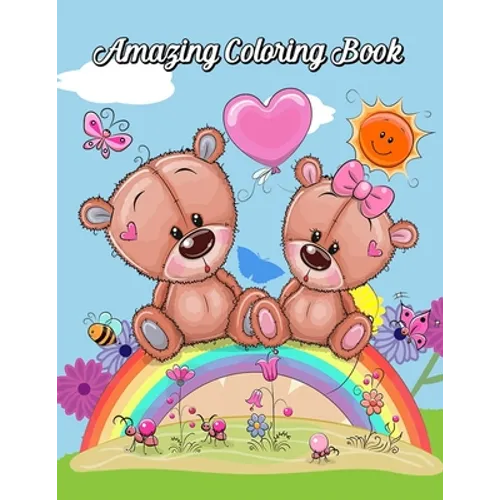 Amazing Coloring Book: Cute Animals: Relaxing Coloring Book for Toddlers, Preschoolers, Boys & Girls Ages 3-4, 4-6, 6-8
