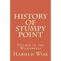 History of Stumpy Point: Village in the Wilderness