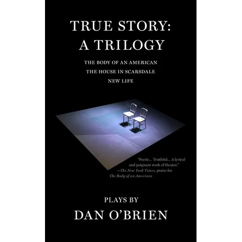 True Story: A Trilogy