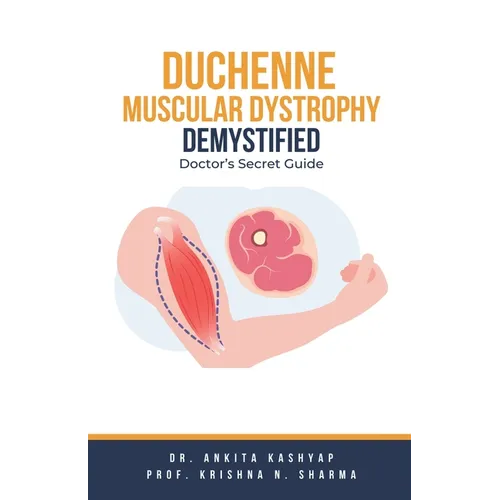 Duchenne Muscular Dystrophy Demystified: Doctor's Secret Guide