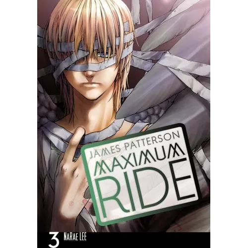 Maximum Ride: The Manga, Vol. 3: Volume 3