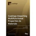 Coatings Imparting Multifunctional Properties to Materials