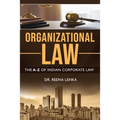 Organizational Law: The A-Z of Indian Corporate Law