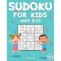 Sudoku for Kids 8-12: 200 Sudoku Puzzles for Childen 8 to 12 with Solutions - Increase Memory and Logic (Vol. 3)