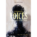 Disembodied Voices: True Accounts of Hidden Beings