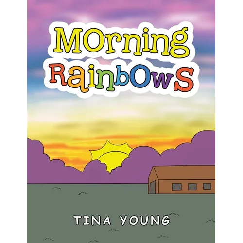 Morning Rainbows
