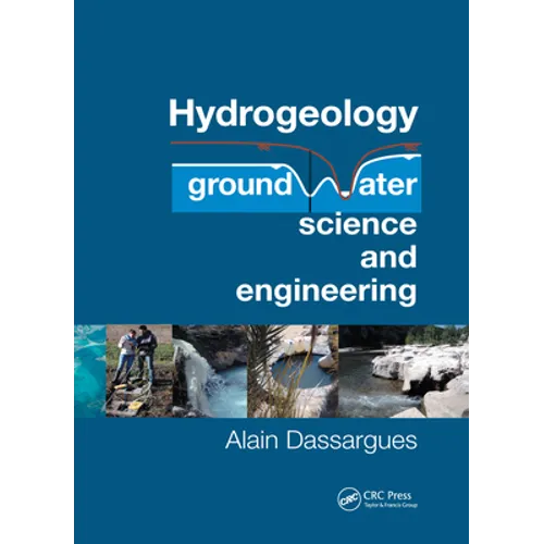 Hydrogeology: Groundwater Science and Engineering