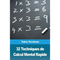 32 Techniques de Calcul Mental Rapide