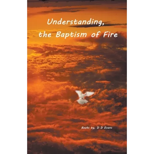 Understanding the Baptism of Fire