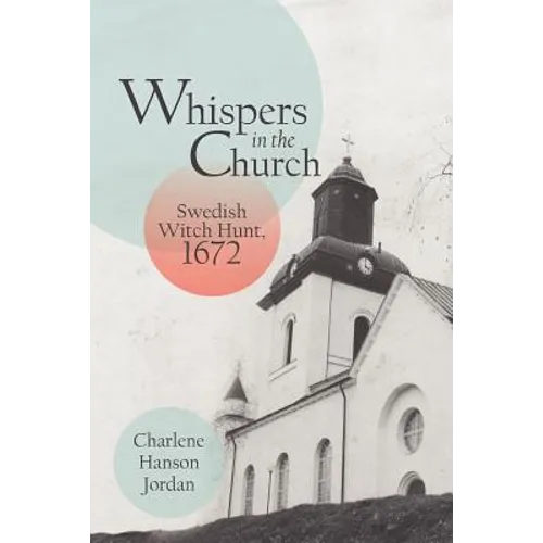 Whispers in the Church: Swedish Witch Hunt, 1672