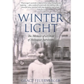 Winter Light: The Memoir of a Child of Holocaust Survivors