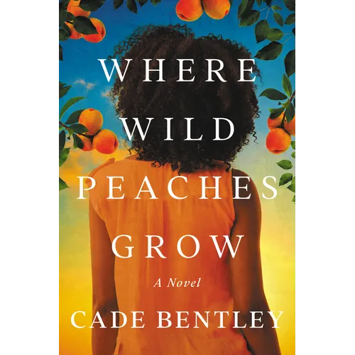 Where Wild Peaches Grow