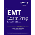 EMT Exam Prep, Seventh Edition: Focused Prep Book and Study Guide for the Nremt Cognitive Exam + One Full Length Practice Test