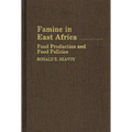 Famine in East Africa: Food Production and Food Policies