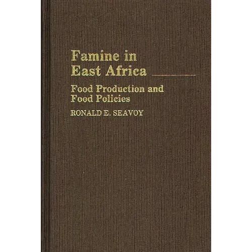 Famine in East Africa: Food Production and Food Policies