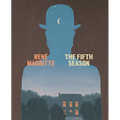 René Magritte: The Fifth Season