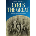 Cyrus the Great: Makers of History Series