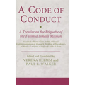 A Code of Conduct: A Treatise on the Etiquette of the Fatimid Ismaili Mission