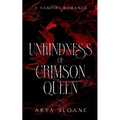Unkindness of Crimson Queen: A Vampire Romance
