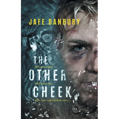 The Other Cheek: Boy meets girl. Girl beats boy. Just your typical love story...