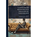 LÃ]ren Om De Menneskelige FÃ, lelser Og Lidenskaber