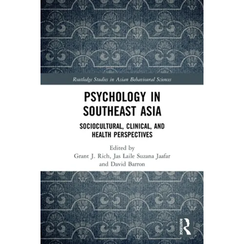 Psychology in Southeast Asia: Sociocultural, Clinical, and Health Perspectives