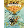 The Incorrigible Children of Ashton Place: Book VI: The Long-Lost Home