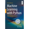 Machine Learning with Python: Theory and Implementation