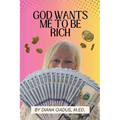 God Wants Me To Be Rich