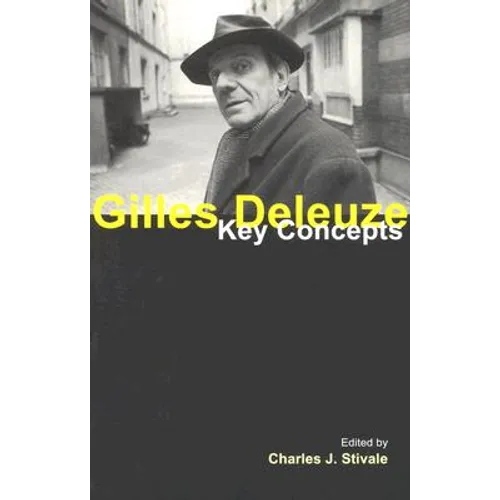 Gilles Deleuze: Key Concepts