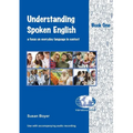 Understanding Spoken English - Book One: A focus on everyday language in context