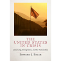 The United States in Crisis: Citizenship, Immigration, and the Nation State