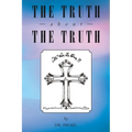 The Truth About the Truth