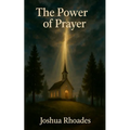 The Power Of Prayer