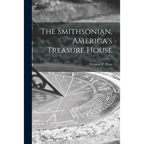 The Smithsonian, America's Treasure House
