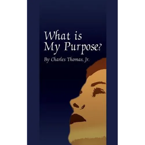 What is My Purpose?