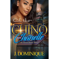 Chino And Chanelle: A Hood Love Story