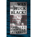Was Huck Black?: Mark Twain and African-American Voices