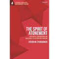 The Spirit of Atonement: Pentecostal Contributions and Challenges to the Christian Traditions
