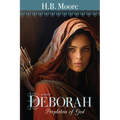 Deborah: Prophetess of God Volume 4