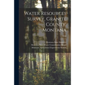 Water Resources Survey, Granite County, Montana; 1959