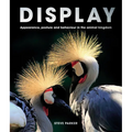 Display: Appearance, Posture and Behaviour in the Animal Kingdom