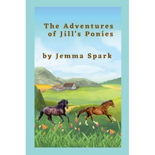 The Adventures of Jill's Ponies