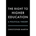 The Right to Higher Education: A Political Theory