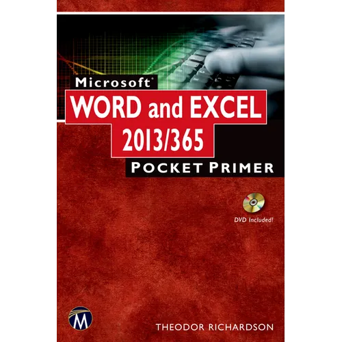 Microsoft Word and Excel 2013/365: Pocket Primer [With DVD ROM]