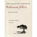The Collected Poetry of Robinson Jeffers: Volume Three: 1939-1962