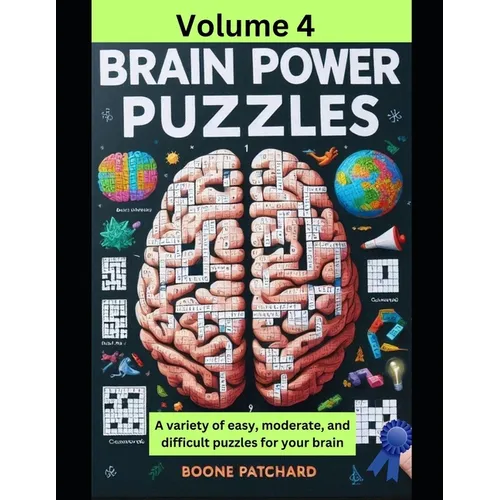 Brain Power Puzzles 4: Activity Book of Word Puzzles, Mazes, Crosswords, Word Searches, Sudoku, Math Puzzles, Cryptograms, Anagrams, and More