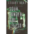 Sour under the flesh
