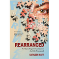 Rearranged: An Opera Singer's Facial Cancer And Life Transposed