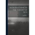 Introduction to the Theory of Sets